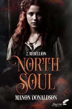 Manon Donaldson - North Soul, Tome 2 : Rébellion